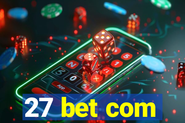 27 bet com